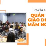 Khóa học quản lý mầm non