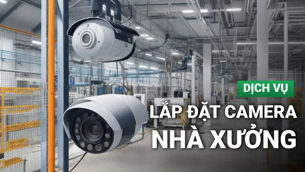 Lap-camera-cho-nha-xuong-1024x576